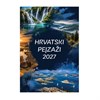 Zidni kalendar HRVATSKI PEJSAŽI